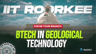 🌎 B.Tech in Geological Technology | IIT Roorkee