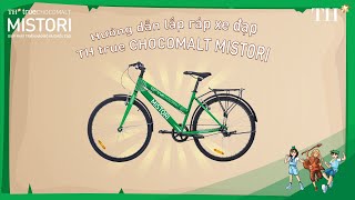 Hướng dẫn lắp ráp xe đạp thể thao TH true CHOCOMALT MISTORI