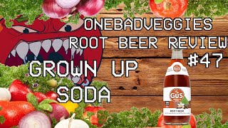 One Bad Veggies Root Beer Review #47 - Grown-Up Soda