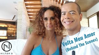 Nilton G - Volta Meu Amor - Behind the scenes (8)