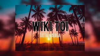 Taita Maraga - Wiki Toi (PNG Central Music)