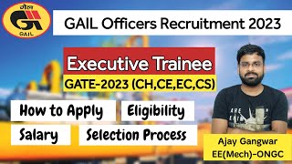 GAIL Officers Recruitment 2023/GATE-2023/Executive Trainee/highest Paid PSU Job /Jobs through GATE