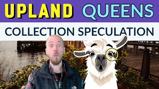 Upland Game Strategy // QUEENS COLLECTION GUIDE // Speculation on possible Queens collections!