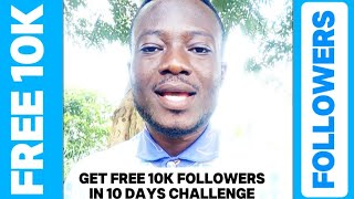 Get Free 10k Facebook Followers in 10 Days Challenge