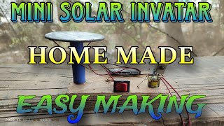 Mini solar invatar homemade easy making || Home made solar project|| Invatar making