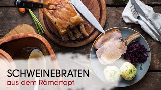 Klassiker aus dem Römertopf - Schweinebraten mit Rotkraut und Klößen