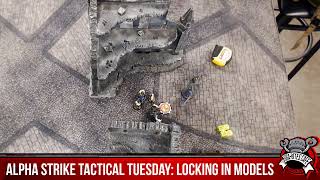 Alpha Strike Tactical Tuesday: Locking in models