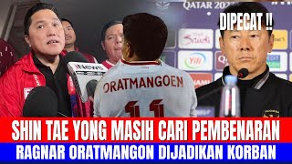 SHIN TAE YONG CARI PEMBENARAN! RAGNAR DIJADIKAN KORBAN KEKALAHAN TIMNAS INDONESIA