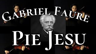 Pie Jesu - Violin (from the Requiem Mass by Gabriel Fauré)