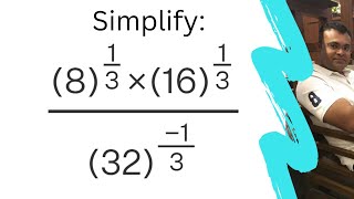 Simplify :(8)^1/3 × (16)^1/3 / (32)^-1/3