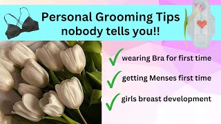 A Must Listen Personal Grooming Advice for Girls/Teenagers❤️