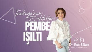 Pembe Işıltı Uygulaması | Türkiye'nin Doktorları Programı