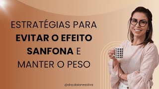 ESTRATÉGIAS PARA EVITAR O EFEITO SANFONA E MANTER O PESO