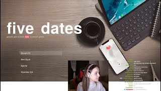 Anna Deniz - Five Dates Oynuyor (PART 1)