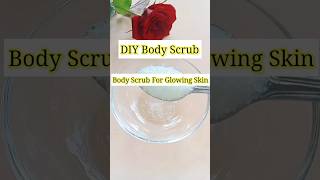 ✨DIY Body Scrub At Home l Body Scrub For Glowing Skin #shorts #ytshort #yshort #youtubeshorts