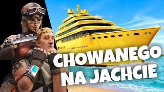 CHOWANY w JACHT MILIONERA w FORTNITE!