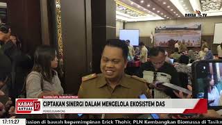 CIPTAKAN SINERGI DALAM MENGELOLA EKOSISTEM DAS - KABAR 17