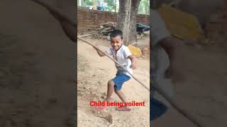 child being violent #child