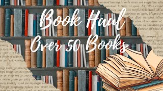 Book Haul 51 Books