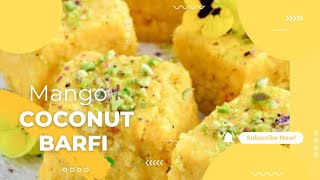 Mango Coconut Barfi Recipe| Quick and Easy Recipe by The Cooking Secrets