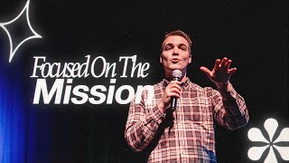 Focused On The Mission • Oak Community Church