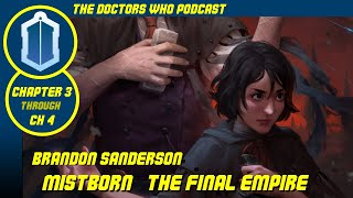 Part 2 - Mistborn, The Final Empire (Chapters 3 and 4) by Brandon Sanderson