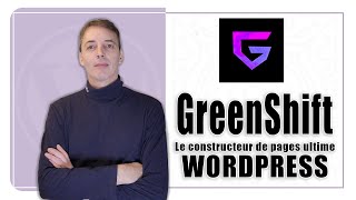 Greenshift  : le constructeur de pages ultime pour Gutenberg et Wordpress