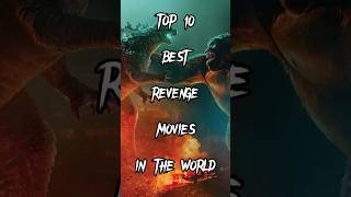 TOP 10 BEST REVENGE MOVIES IN THE WORLD🔥❤#toptrending #top10 #top10movies #top #shahzaib