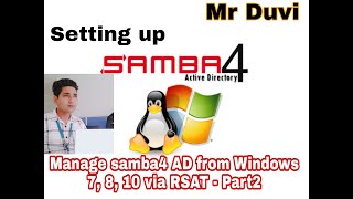 Easily Manage Samba 4 Active Directory - Part 2 - from Windows 7 8 10 via RSAT tool - Mr Duvi