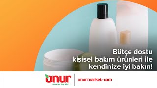 Kişisel Bakım Ürünleri Onur'da