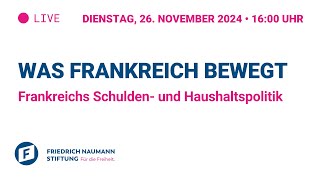 Was Frankreich bewegt - Frankreichs Schulden- und Haushaltspolitik