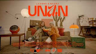 Leanne & Naara - Unan (Official Music Video)