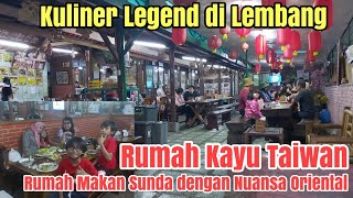 Rumah Kayu Taiwan Lembang. Rumah Makan Sunda dengan Nuansa Oriental. Kuliner Legend di Lembang!