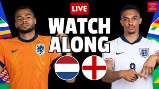 LIVE MATCH WATCHALONG | NETHERLANDS VS ENGLAND | SEMI FINAL | EURO 2024 | FOOTBALL TALK PODCAST