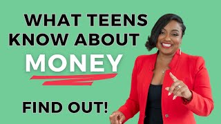 The Shocking Truth: What Teens REALLY Know About Money