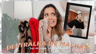 DESTRALHA DE MALHAS + LOJA DE ROUPA EM SEGUNDA MÃO ✨ | Beatriz Freitas-Branco