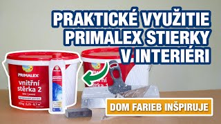 Dom farieb inšpiruje - Praktické využitie Primalex stierky v interiéri | Dom farieb