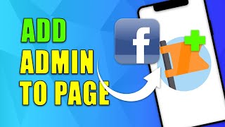 How to Add Admin to Facebook Page (2024)