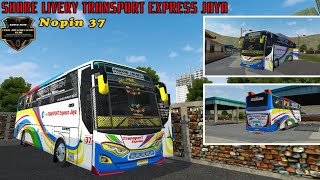 Share Livery Transport Express Jaya Body Celcius Nopin 37, Support QPAS SLOW BUT SURE