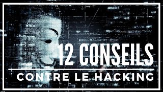 🚫 COMMENT NE PAS SE FAIRE HACKER (12 CONSEILS)