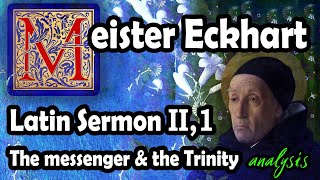 Meister Eckhart Latin Sermon II,1 deep dive analysis (new translation!)