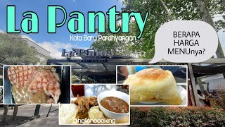 La Pantry Kota Baru Parahyangan | Daftar Harga Menu La Pantry KBP