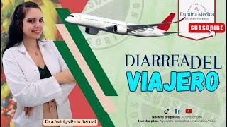 DIARREA DEL VIAJERO ✈️