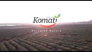 KOMATI FRUIT GROUP "We Value Our Employees"