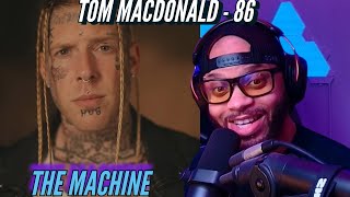 Tom MacDonald Journey #86 | The Machine | Division is what they wanted all this time | (Reaction)🔥🔥🔥