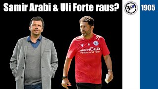 Samir Arabi & Uli Forte raus? Meine Meinung