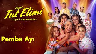 Pembe Ayı - Işıl Yücesoy | Haydi Tut Elimi (Orijinal Film Müzikleri)