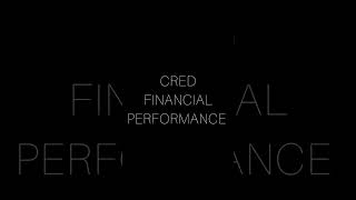 CRED FINANCIAL PERFORMANCE | FINANCE | FINANCIOLOGY EXPLORER | MARKET UPDATES