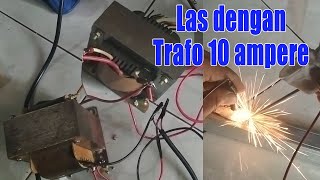 CARA MEMBUAT MESIN LAS DARI TRAFO 10 AMPERE