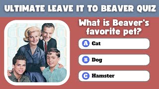 Ultimate "Leave It to Beaver" Trivia Challenge! Test Your Knowledge Now!